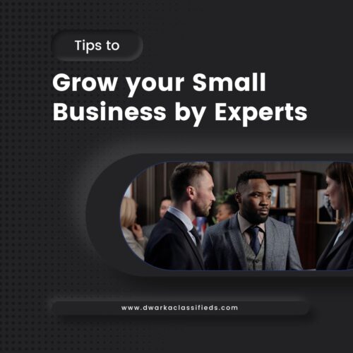 Tips to Grow your Small Business by Experts